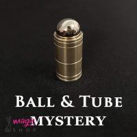 BALL & TUBE MYSTERY