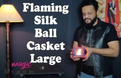 FLAMING SILK BALL CASKET LARGE
