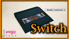 SWITCH by Manoj Kaushal