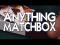 Anything To Matchbox by Axel Vergnaud