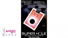 SUPER HOLE