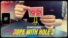 Rope with Hole 2.0 by Dingding