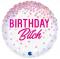 Balon BIRTHDAY BITCH 45 cm